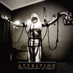 Attrition (UK) : The Unraveller Of Angels